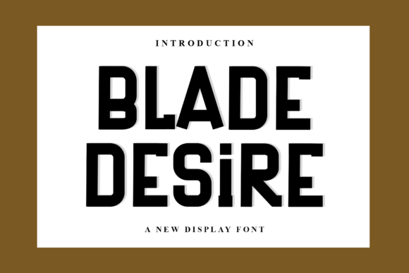 Blade Desire: A Playful Display Font for Small Business Branding