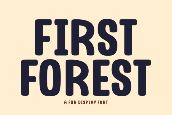 First Forest Font: A Bold Display Typeface for Brand Designers