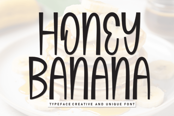 Honey Banana Font: A Friendly Display Typeface for Campaign Design