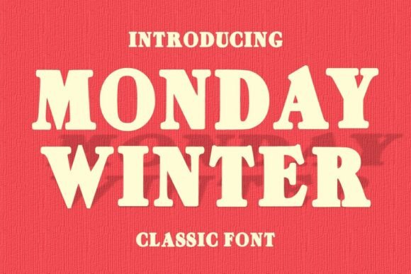 Mondaywinter Regular: A Bold Serif Font for Campaigns