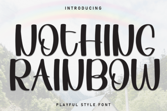 Nothing Rainbow: A Display Font That Brings Warmth to Campaigns
