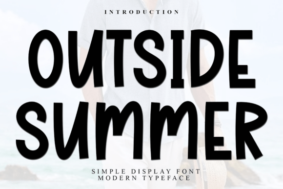 Outside Summer: A Font for Digital Design Magic