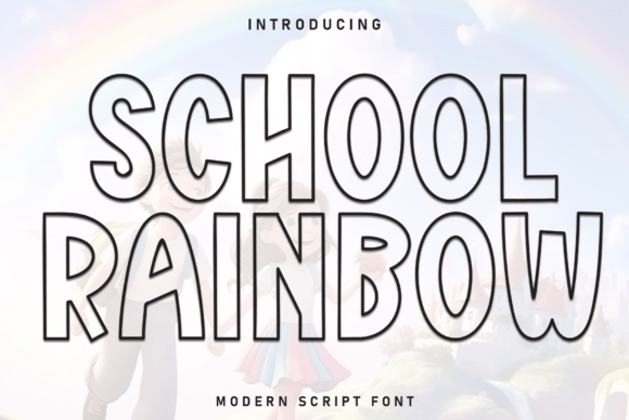 School Rainbow Font: A Display Typeface for Clear Campaigns