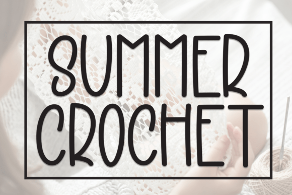 Summer Crochet Font: A Handmade Business Essential for Crafters